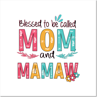 Blessed To Be Called Mom And Mamaw Posters and Art